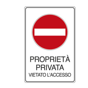 Cartello segnalatore – 30×20 cm – PROPRIETA’ PRIVATA VIETATO L’ACCESSO – alluminio – Cartelli Segnalatori