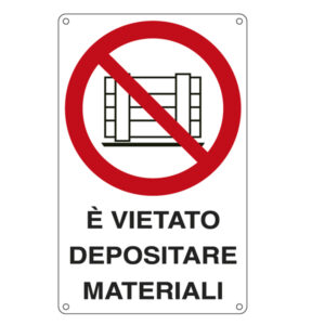 Cartello segnalatore – 27×43 cm – E’ VIETATO DEPOSITARE MATERIALI – alluminio – Cartelli Segnalatori