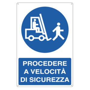 Cartello segnalatore – 50×70 cm – PROCEDERE A VELOCITA’ DI SICUREZZA – alluminio – Cartelli Segnalatori