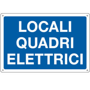 Cartello segnalatore – 30×20 cm – LOCALI QUADRI ELETTRICI – alluminio – Cartelli Segnalatori