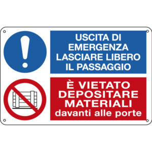 Cartello segnalatore multisimbolo – 30×20 cm – USCITA DI EMERGENZA…/E’ VIETATO DEPOSITARE… – alluminio – Cartelli Segnalatori